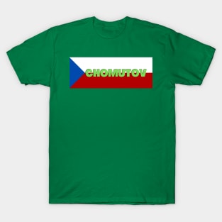 Chomutov City in Czech Republic Flag T-Shirt